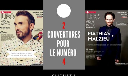 Le numéro #4 de LFC Magazine !