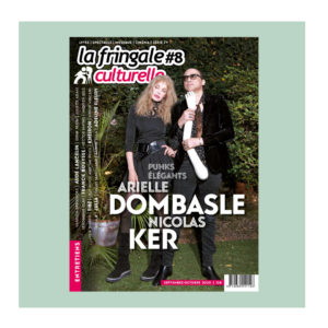 LFC #8 I ARIELLE DOMBASLE ET NICOLAS KER