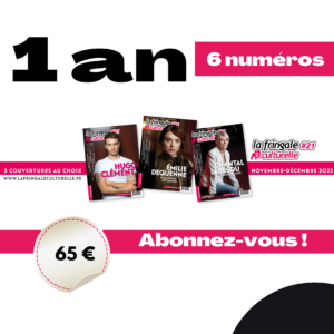 Abonnement 1 an 6 numéros (du 21 au 26 inclus)