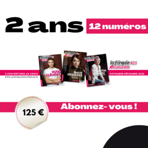 Abonnement 2 ans 12 numéros (du 24 au 33 inclus)