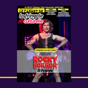 LE CARNET 61 (VERSION NUMÉRIQUE), ROCKY HORROR SHOW