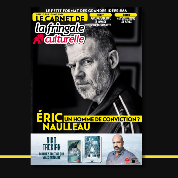 LE CARNET 66 (VERSION NUMÉRIQUE), ÉRIC NAULLEAU