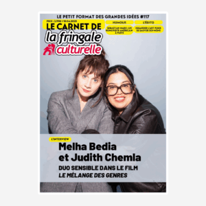 Le Carnet 117 MELHA BEDIA ET JUDITH CHEMLA