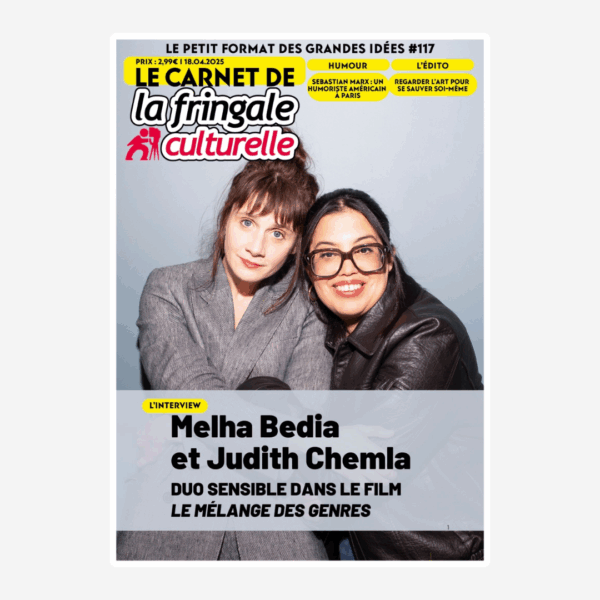 Le Carnet 117 MELHA BEDIA ET JUDITH CHEMLA