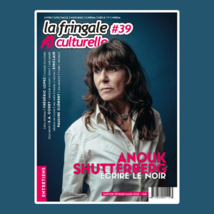 La Fringale Culturelle n°39 – Anouk Shutterberg